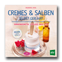 Cremes & Salben selbst gerührt, Ingeborg Josel