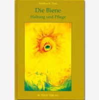 Die Biene, Haltung und Pflege, Thun