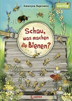 Schau, was machen die Bienen ?,  Katarzyna Bajerowicz